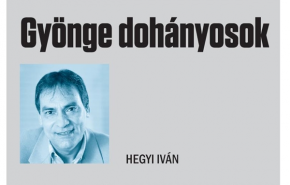 Hegyi Iván: Gyönge dohányosok