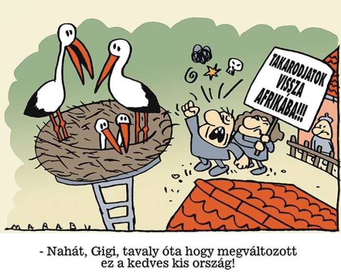 – Nahát, Gigi, tavaly óta hogy megváltozott ez a kedves kis ország!
MARABU rajza — Marabu rajza