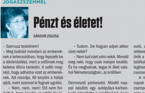 Jogászszemmel: Pénzt és életet!