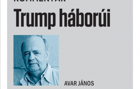 Avar János: Trump háborúi