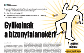 Gyilkolnak a bizonytalanokért