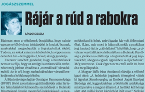 Jogászszemmel: Rájár a rúd a rabokra