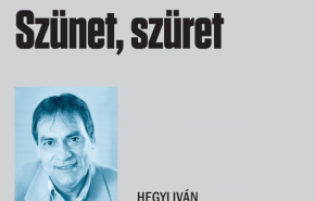 Hegyi Iván: Szünet, szüret