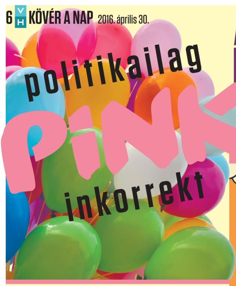 A PINK május elsejei jelmondatai:
Magyarország nem rés, hanem erős szakadék!
Éljen az örök és megbonthatatlan Orbán–Matolcsy barátság!
A magyar működök működnek.
(FSP) —